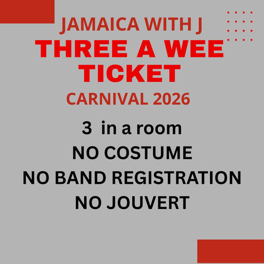 Jamaica With J Carnival 2026 TRIPLE - NO COSTUME, NO BAND REGISTRATION (Early Bird)