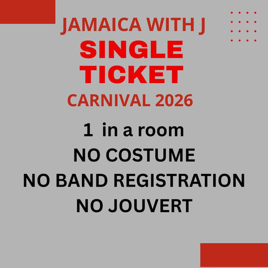 Jamaica With J Carnival 2026 Single - NO COSTUME, NO BAND REGISTRATION (early Bird)